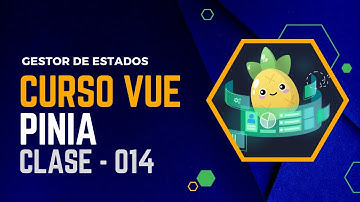 Getters con PINIA en Vue 3 Options APi - Gestor de Estados en Vue - CLASE 014