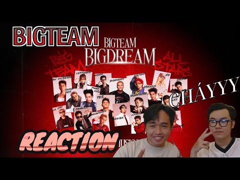 (REACTION) BIGTEAM ALL STARS - BIGTEAM BIGDREAM OFFICIAL MUSIC VIDEO - GERRARD PHAM Part 2