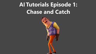 Hello Neighbor UE4 AI Tutorial #1 | Chase and Catch