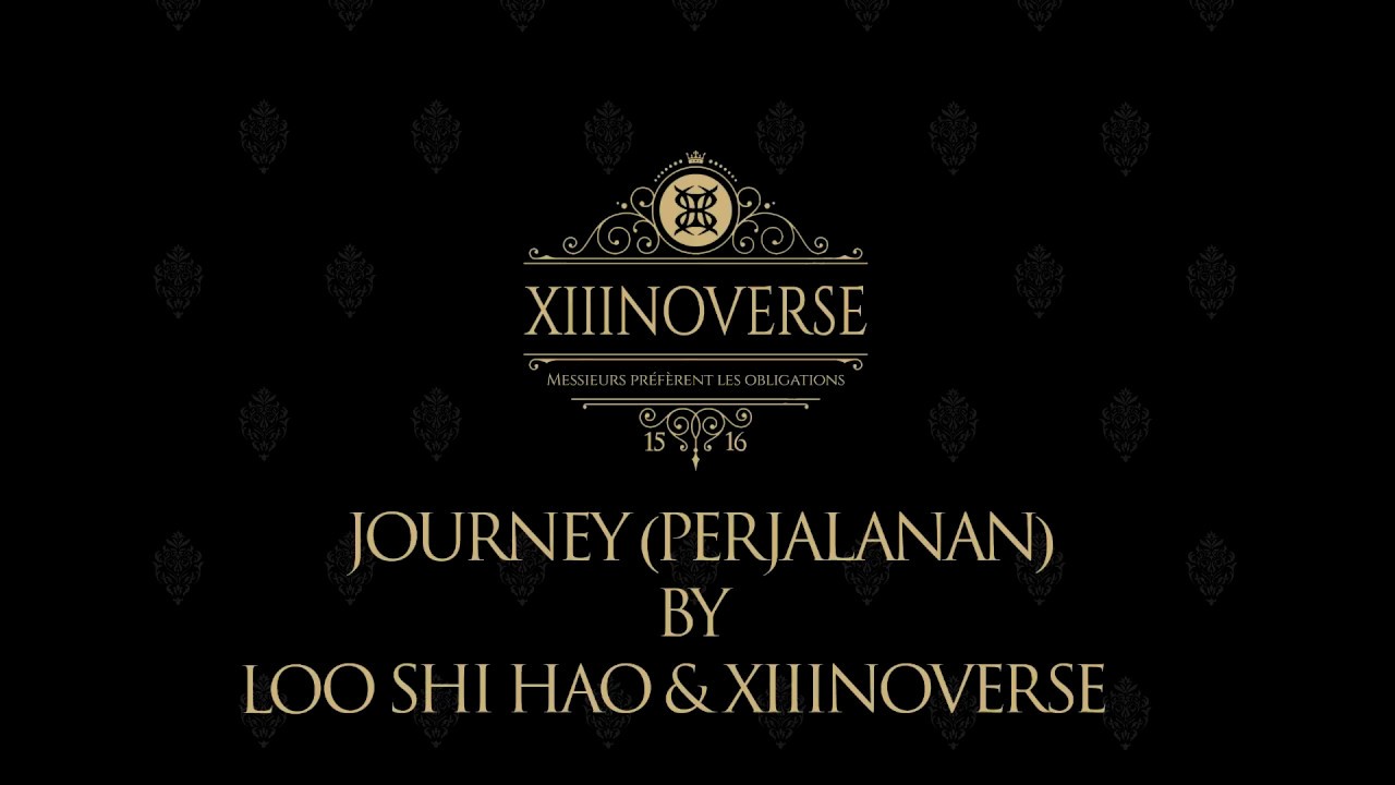 Watch LOO SHI HAO X XIIINOVERSE - XIIINOVERSE ANTHEM (JOURNEY) LIVE on YouTube Watch LOO SHI HAO X XIIINOVERSE - XIIINOVERSE ANTHEM (JOURNEY) LIVE on YouTube