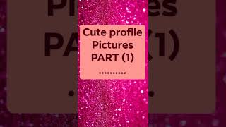 cute profile pictures for your facebook instagram accounts PART 1