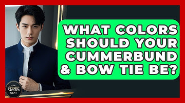 What Colors Should Your Cummerbund & Bow Tie Be? - The Sharp Dressed Gent