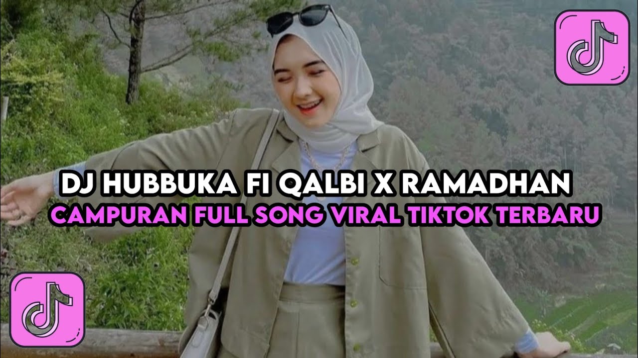 DJ HUBBUKA FI QALBI X RAMADHAN II SLOW REMIX VIRAL TIKTOK 2026
