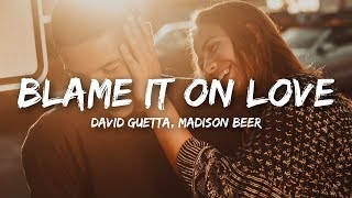 David Guetta - Blame It On Love (Lyrics) feat. Madison Beer chords