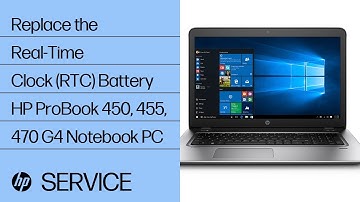 Replace the Real-Time Clock (RTC) Battery | HP ProBook 450, 455, 470 G4 Notebook PC | HP