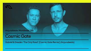 Anjunabeats Worldwide 586 with Cosmic Gate