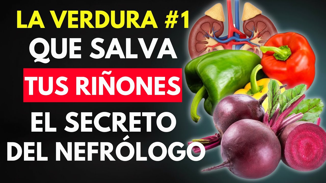 EL SECRETO del NEFRÓLOGO: La VERDURA #1 que “LIMPIA” tu CREATININA y SALVA tus RIÑONES
