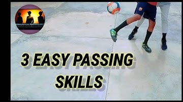 LEARN 3 EASY PASSING SKILLS