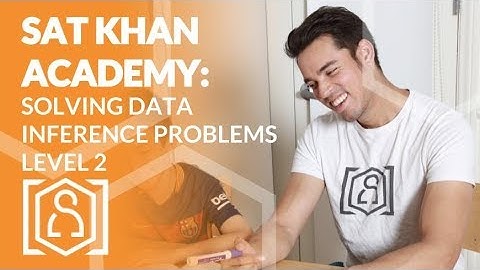 SAT Khan Academy Solving Data Inferences Problems Level 2 (new sat math help)