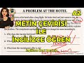 METİN ÇEVİRİSİ İLE İNGİLİZCE ÖĞREN İngilizce Cümle Yapısı, Kelimeler, Çeviri İngilizce Özel Dersin