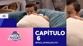 Paola y Miguelito / Capítulo 6 / Mega