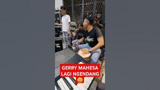 GERRY MAHESA LAGI NGENDANG