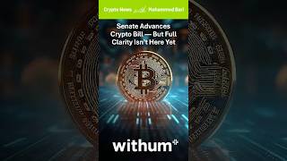 Senate Advances Crypto Bill — But Full Clarity Isn’t Here Yet