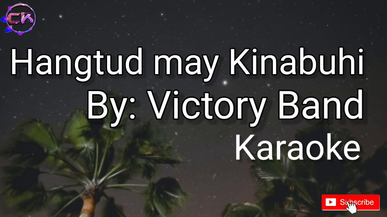 Hangtud may Kinabuhi By Victory Band Karaoke
