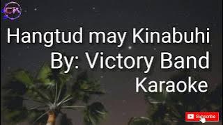 Hangtud may Kinabuhi By Victory Band Karaoke