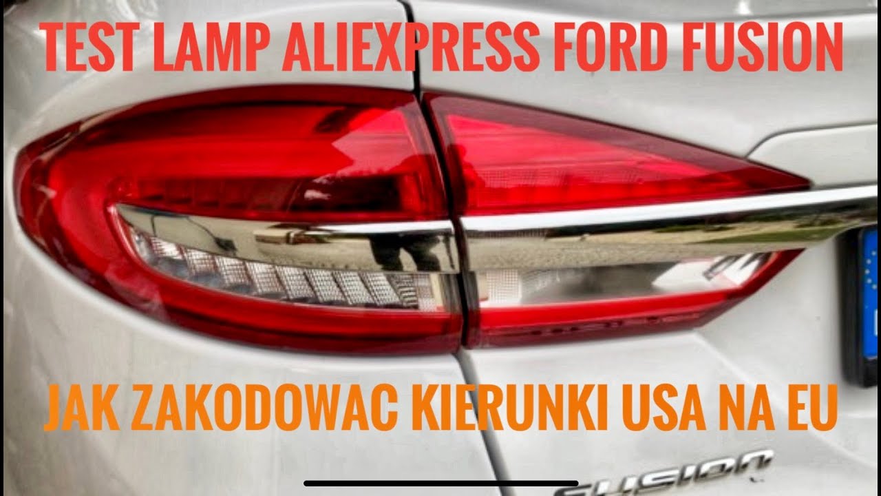 Ford Fusion lift USA na EU lampy tył Aliexpress kodowanie