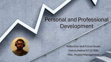 Personal and Professional Development - Reflection and Future Goals