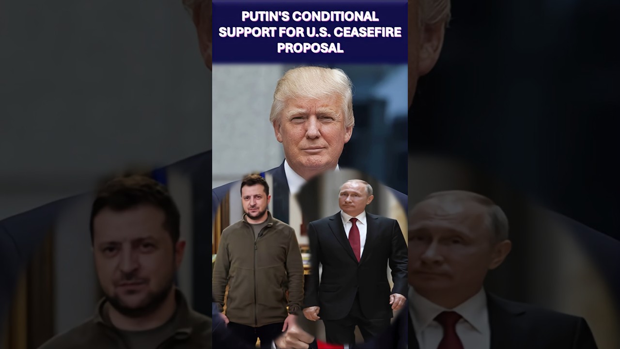 Putin's Conditional Support for U.S. Ceasefire Proposal: A Path to Peace or a Tactical Delay?