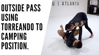 Outside pass using TORREANDO to the CAMPING POSITION