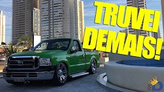 TRUVANDO NA F-250 DA ABELVOLKS - EstiloDUB