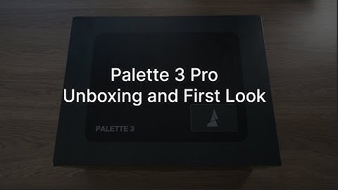 Palette 3 Pro Unboxing and First Look