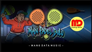 🔥 Main Padel dulu...! | Hiphop Mang Data Music #padel #hiphop #music