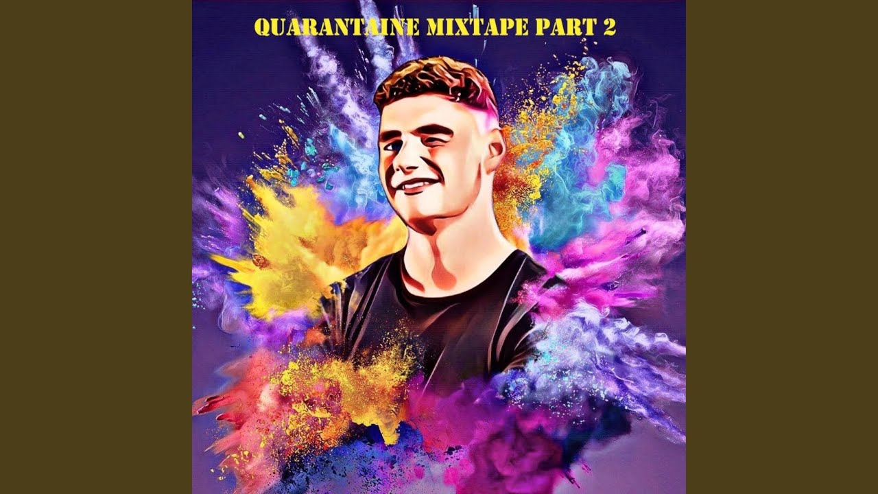 Quarantaine Mixtape Part 2 Live Mixed