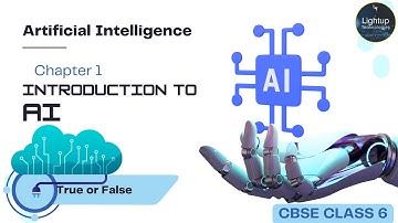 CBSE class 6 Artificial Intelligence chapter 1 True or False #cbseclass6