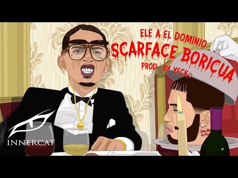 Ele A El Dominio - Scarface Boricua 🔪🍷(Audio Oficial)