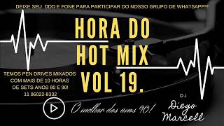 Hora do Hot Mix Vol. 19