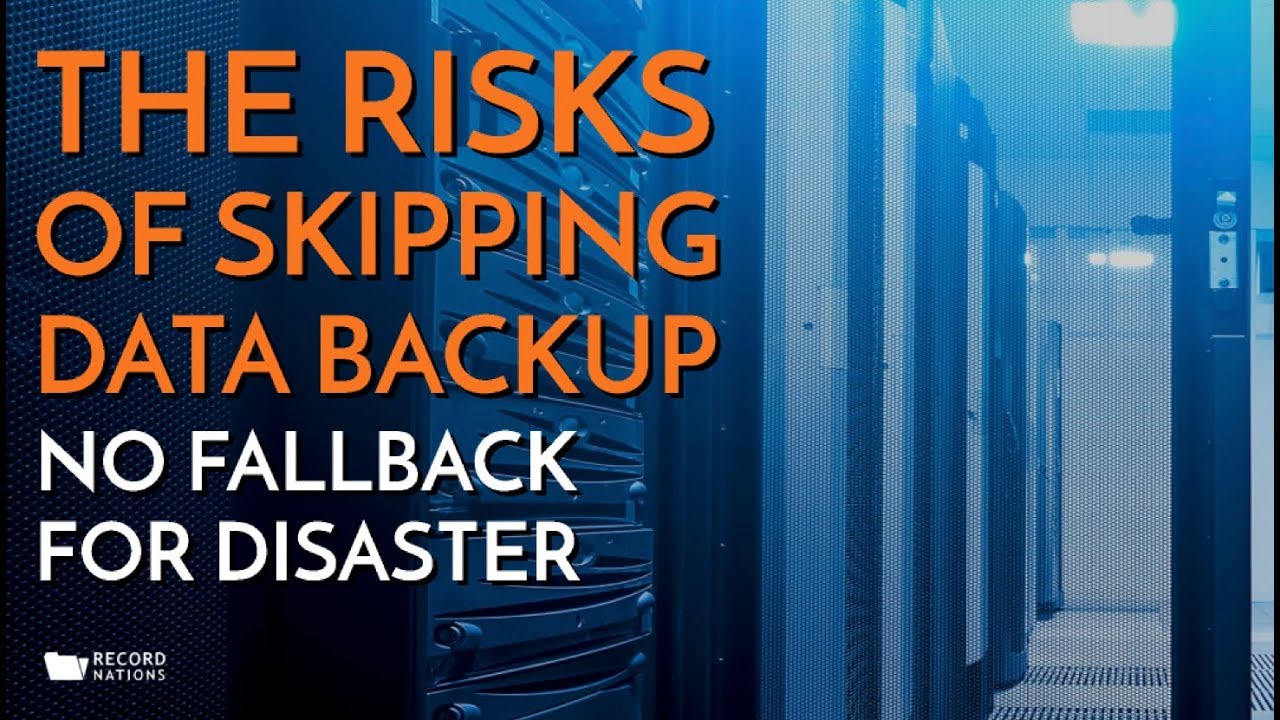 What are the risks of not having a backup?