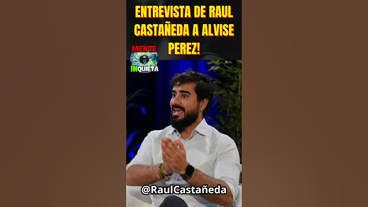 ALVISE PEREZ'S EPIC RESPONSE TO THE GREAT RAUL CASTAÑEDA!