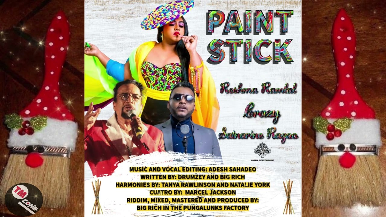 Reshma Ramlal ,Crazy & Satnarine Ragoo - Paint Stick - 2k24 Soca Parang