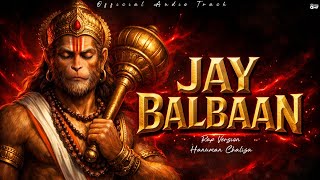 JAY BALBAAN (Audio) - Hanuman Chalisa Anthem | Full Song | Best Rap Of 2025 | Stream QMF