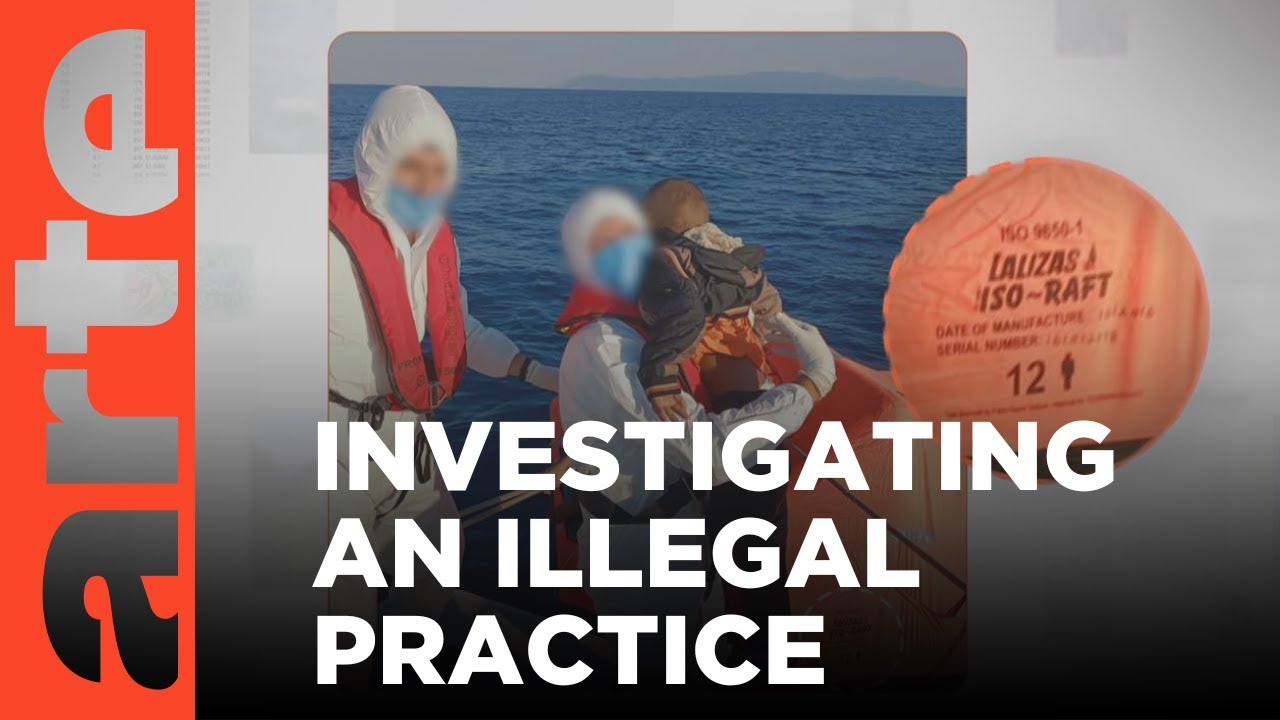 Migrant Pushbacks by Greek Coastguards | ARTE.tv Documentary