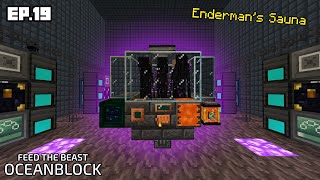 FTB Oceanblock [Ep.19] Enderman's Sauna