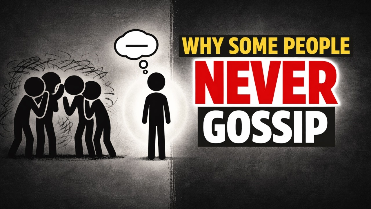 Why Some People Never Gossip (Psychology of Emotional Maturity)