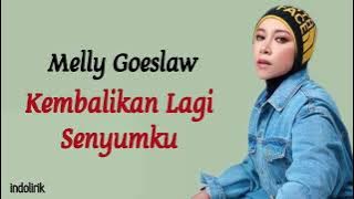 Melly Goeslaw - Kembalikan Lagi Senyumku | Lirik Lagu Indonesia