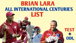 Brian Lara All International Centuries List #brianlara