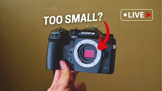 FULL FRAME VS MICRO FOUR THIRDS - Come Share Your Thoughts