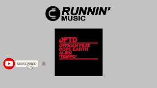 OFFAIAH Feat. Dope Earth Alien - Tempo (Extended Mix)
