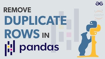 How to Remove Duplicate Rows in Pandas Dataframe? | GeeksforGeeks Python
