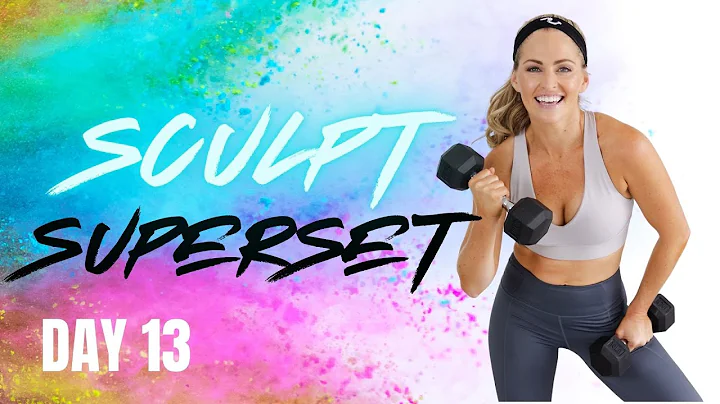 25 Minute Sculpt Superset with Weights Workout - SCULPT #13