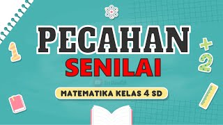 Pecahan Senilai || Matematika Kelas 4 SD || Semester 1