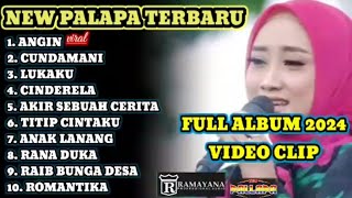 FULL ALBUM TERBARU 2024 NEW PALAPA FT RAMAYANA●ANGIN ANISA RAHMA VIRAL