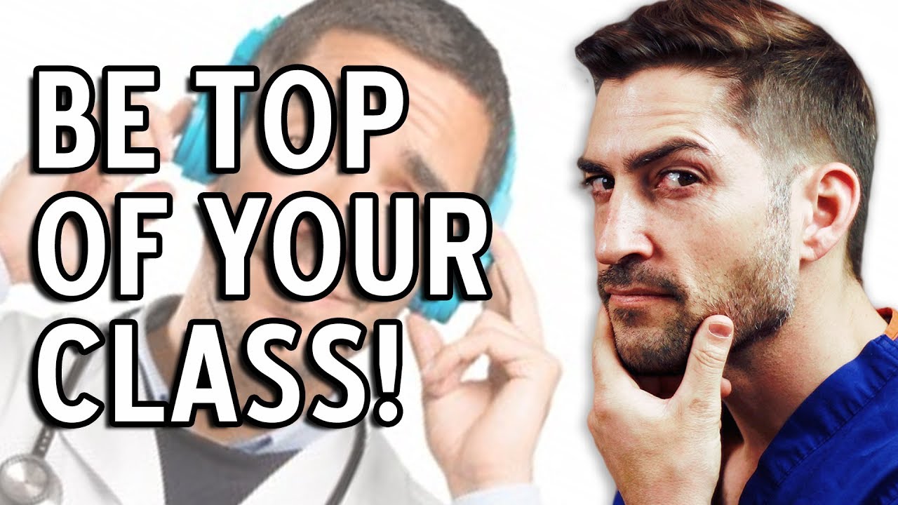 How To Be Top Of Your Class In Med School It s Not What You Think 