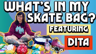 What's In My Skate Bag? with Dita!