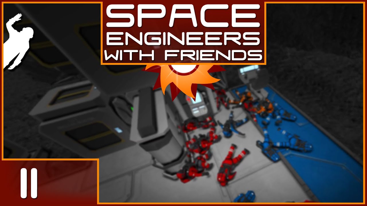 Space Engineers with Friends - Episode 11 ...So Many Bodies!... - YouTube