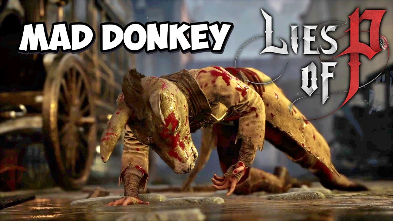 Lies of P: Mad Donkey Boss Guide