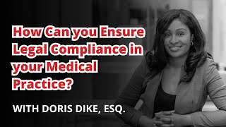 How Can you Ensure Legal Compliance in your Medical Practice?